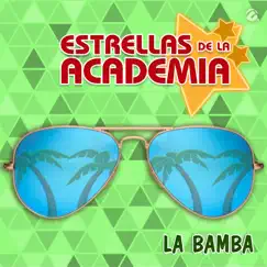 La Bamba - Single by Estrellas de la Academia album reviews, ratings, credits