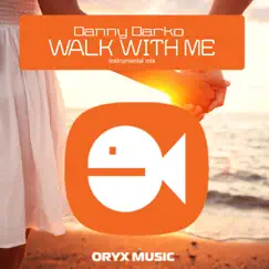 Walk With Me - Single by Danny Darko album reviews, ratings, credits