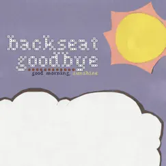 Good Morning, Sunshine by Backseat Goodbye album reviews, ratings, credits
