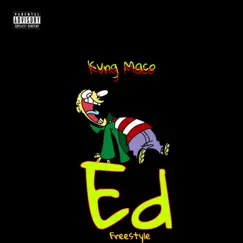 Ed Freestyle - Single by Kvng Maco album reviews, ratings, credits