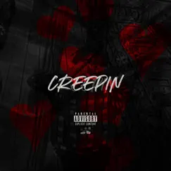 Creepin - Single by H3adhuncho album reviews, ratings, credits