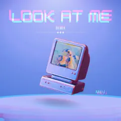 Look At Me (Remix) - Single by Kali J album reviews, ratings, credits