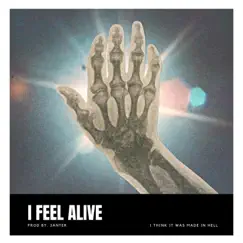 I Feel Alive - Single by 3anter album reviews, ratings, credits