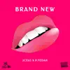 Brand New (feat. P.FEDAH) - Single album lyrics, reviews, download