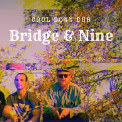 Cool Down Dub - Single by Bridge & Nine album reviews, ratings, credits