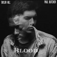 Blood - Single by Paul Butcher & Taylor Hill album reviews, ratings, credits