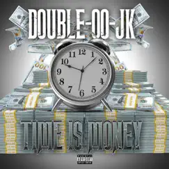 Time is Money - Single by Double-Oo-Jk album reviews, ratings, credits