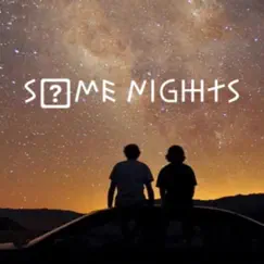 Some Nights - Single by Young lost kids album reviews, ratings, credits