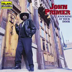 Knocking At Your Door by John Primer album reviews, ratings, credits