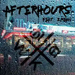 After Hours (feat. 2Mean) Song Lyrics