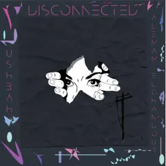 Disconnected - Single by Ushbah & Alemam Elghandour album reviews, ratings, credits