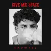 Give Me Space - Single album lyrics, reviews, download