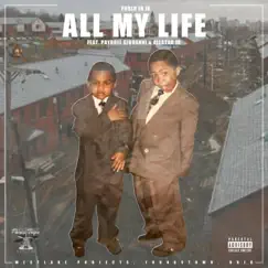 All My Life (feat. Payroll Giovanni & Allstar Jr) - Single by Pablo Jr Jr album reviews, ratings, credits