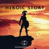 Heroic Story song lyrics