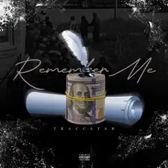 Remember Me - Single by Traccstar album reviews, ratings, credits