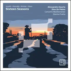 Sixteen Seasons by Concerto Mediterraneo, Gianna Fratta, Alessandro Quarta & Dino De Palma album reviews, ratings, credits