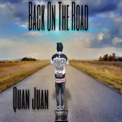 Back On the Road - Single by Quan Juan album reviews, ratings, credits