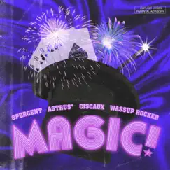 Magic! (feat. Ciscaux) Song Lyrics