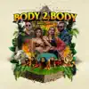 Body 2 Body (feat. Romaine Willis & Apzi) - Single album lyrics, reviews, download