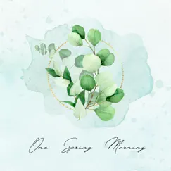 One Spring Morning - Single by Melodrama album reviews, ratings, credits