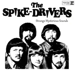 Strange Mysterious Sounds - EP by The Spike Drivers album reviews, ratings, credits