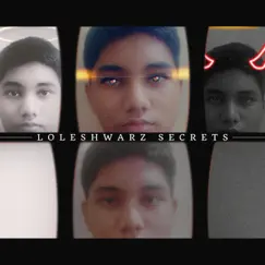 Secrets - Single by Loleshwarz album reviews, ratings, credits