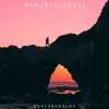 Reminiscences - Single album lyrics, reviews, download