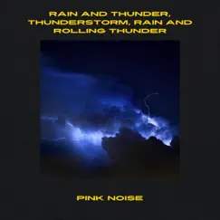 (Pink Noise) Sleepy Thunder - Loopable Song Lyrics