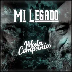 Mi Legado by Mala compañia album reviews, ratings, credits
