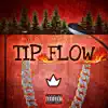 Tip Flow - Single album lyrics, reviews, download