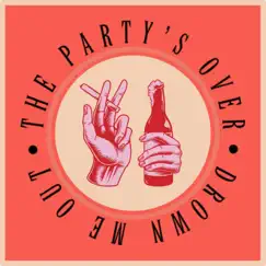 The Party's Over Song Lyrics
