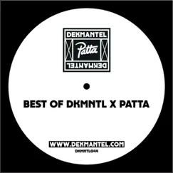 Best of DKMNTL x PATTA - Single by Fatima Yamaha, Tom Trago & Young Marco album reviews, ratings, credits