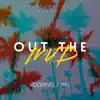 Out the Mud (feat. 24kj) - Single album lyrics, reviews, download