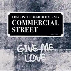 Give Me Love - Single by Commercial Street album reviews, ratings, credits
