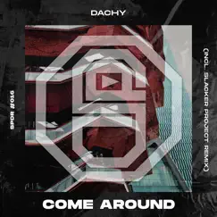 Come Around - Single by Dachy album reviews, ratings, credits