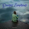 Deeper Emotions - Single album lyrics, reviews, download