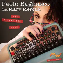 The Typewriter / Ding (feat. Mary Merolla) [Fisarmonica Version] - Single by Paolo Bagnasco album reviews, ratings, credits