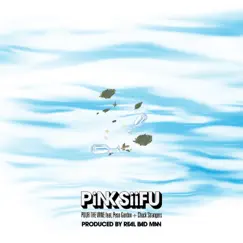 Pour the Wine (feat. Peso Gordon & Chuck Strangers) - Single by Pink Siifu & Real Bad Man album reviews, ratings, credits