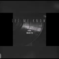 Let Me Know(The Instrumental With Hook) Song Lyrics