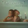 Esa Amiga - Single album lyrics, reviews, download