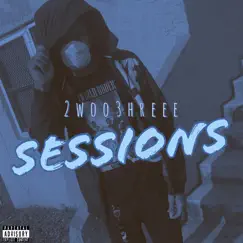 Sessions - Single by 2woo3hreee album reviews, ratings, credits