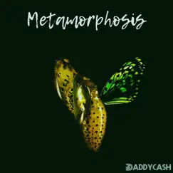 Metamorphosis by Daddy Cash album reviews, ratings, credits