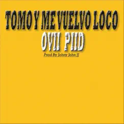 TOMO Y ME VUELVO LOCO Song Lyrics