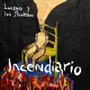 Incendiario - EP album lyrics, reviews, download