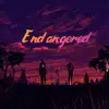 Endangered - Single album lyrics, reviews, download