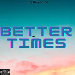 Better Times Song Lyrics