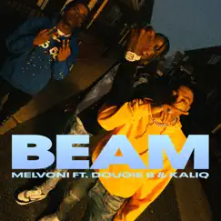 BEAM (feat. KALIQ) - Single by Melvoni & Dougie B album reviews, ratings, credits