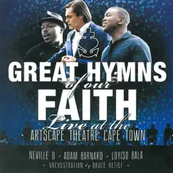 Great Hymns of Our Faith (Live at the Artscape Theatre, Cape Town) by Various Artists album reviews, ratings, credits