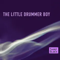 The Little Drummer Boy - Single by Third Block album reviews, ratings, credits