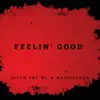 Feelin' Good - Single album lyrics, reviews, download